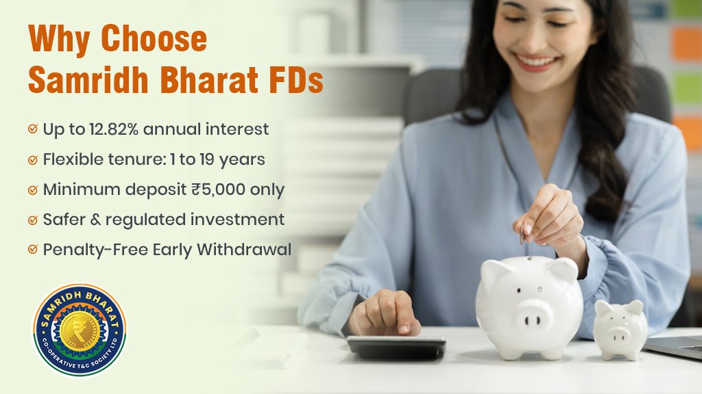 Why Choose Samridh Bharat FDs